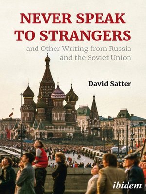 cover image of Never Speak to Strangers and Other Writing from Russia and the Soviet Union